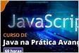 Curso de Java Avançado Aprenda online e gratuitament